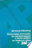 Universidad, Formación De Administradores Y Sector Público En América Latina