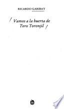 Vamos A La Huerta De Toro Toronjil