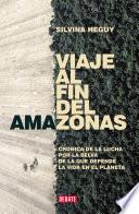 Viaje Al Fin Del Amazonas
