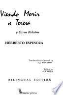 Viendo Morir A Teresa Y Otros Relatos