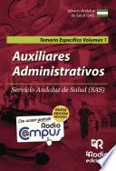 libro Auxiliares Administrativos Servicio Andaluz De Salud (sas). Temario Específico. Volumen 1