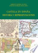 libro Castilla En España. Historia Y Representaciones
