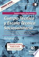 libro Cuerpo Técnico Y Escala Técnica Sociosanitaria. Subgrupo A2. Temario Común Y Test. Volumen 1. Junta De Comunidades De Castilla La Mancha