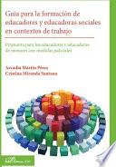 libro Guía Para La Formación De Educadores Y Educadoras Sociales En Contextos De Trabajo
