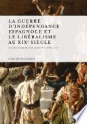 libro La Guerre D Indépendance Espagnole Et Le Libéralisme Au Xixe Siècle