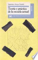 libro Teoría Y Práctica De La Escuela Actual