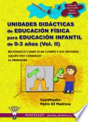 libro Unidades Didácticas De Educación Física Para Educación Infantil (0 3 Años) Vol.ii