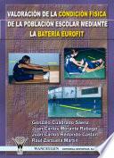 libro Valoración De La Condición Física De La Población Escolar Mediante La Batería Eurofit