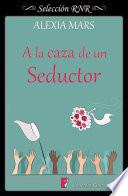 A La Caza De Un Seductor (selección Rnr)