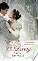 libro A Solas Con El Sr. Darcy