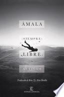 Ámala (siempre) Libre