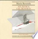 Atlántica Y El Rústico