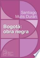 libro Bogotá: Obra Negra