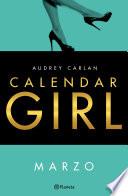 Calendar Girl. Marzo (edición Cono Sur)