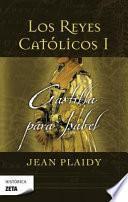 libro Castilla Para Isabel = Castille For Isabella