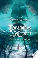 Cazadores De Brujas (dragones Del Éter, 1)