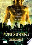 libro Cazadores De Sombras 2. Ciudad De Ceniza (edición Mexicana)