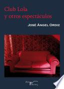 Club Lola Y Otros Espectáculos