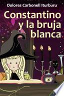 Constantino Y La Bruja Blanca