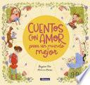 Cuentos Con Amor Para Un Mundo Mejor