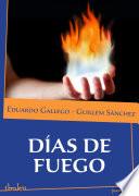Días De Fuego