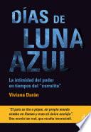 Días De Luna Azul