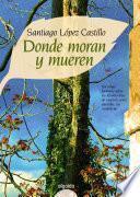 libro Donde Moran Y Mueren