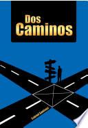 Dos Caminos