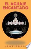 El Aguaje Encantado