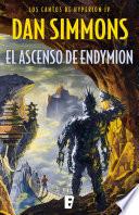 libro El Ascenso De Endymion (los Cantos De Hyperion Iv)