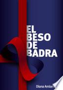 libro El Beso De Badra