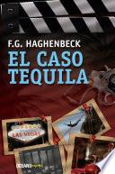 El Caso Tequila
