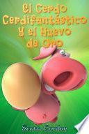 El Cerdo Cerdifantástico Y El Huevo De Oro