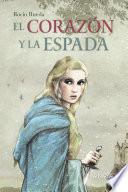 El Corazón Y La Espada