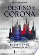 El Destino De La Corona