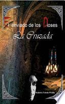 El Enviado De Los Dioses La Cruzada