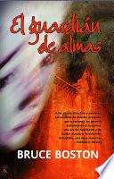 El Guardián De Almas