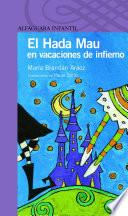 El Hada Mau En Vacaciones De Infierno