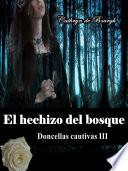 libro El Hechizo Del Bosque
