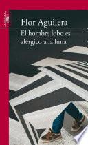 El Hombre Lobo Es Alérgico A La Luna
