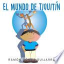 El Mundo De Tiquitn