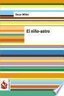 libro El Niño Astro (una Casa De Granadas). Low Cost, Edición Limitada
