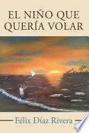 El Nino Que Queria Volar