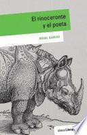 libro El Rinoceronte Y El Poeta