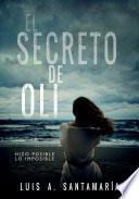 El Secreto De Oli