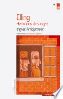 Elling. Hermanos De Sangre