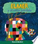 Elmer Y El Osito Perdido (elmer. Primeras Lecturas 11)
