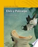 Elvis Y Policarpo