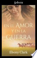En El Amor Y En La Guerra (selección Rnr)