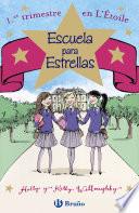 libro Escuela Para Estrellas: 1.er Trimestre En L Étoile